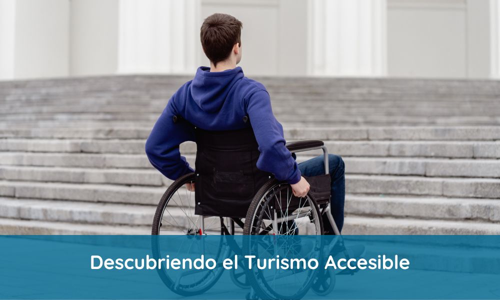 que es el turismo accesible para personas con discapacidad física