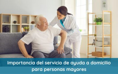 La importancia de la ayuda a domicilio en la calidad de vida de las personas mayores