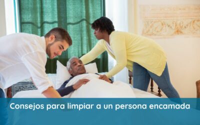 Consejos para limpiar a una persona encamada